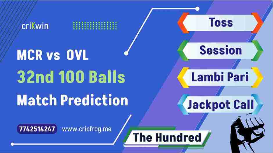 Manchester Originals (MCR) vs Oval Invincibles (OVL) 32nd 100 Balls cricket match prediction 100% Sure Free Latest Accurate Updates The Hundred Astrology - Crikwin