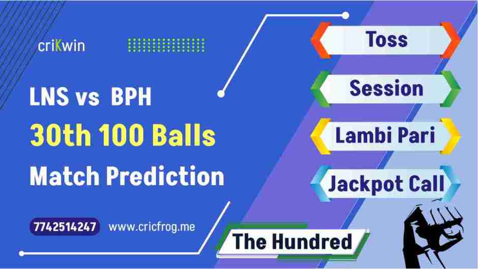 London Spirit (LNS) vs Birmingham Phoenix (BPH) 30th 100 Balls cricket match prediction 100% Sure Free Latest Accurate Updates The Hundred Astrology - Crikwin