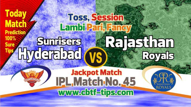 IPl 2019 SRH vs RR 45th Cricket Match Prediction 100% Sure