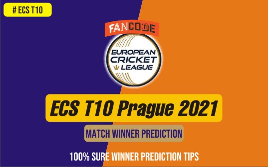 100% Sure Cricket Match Prediction tips - ECS T10 Prague 2021