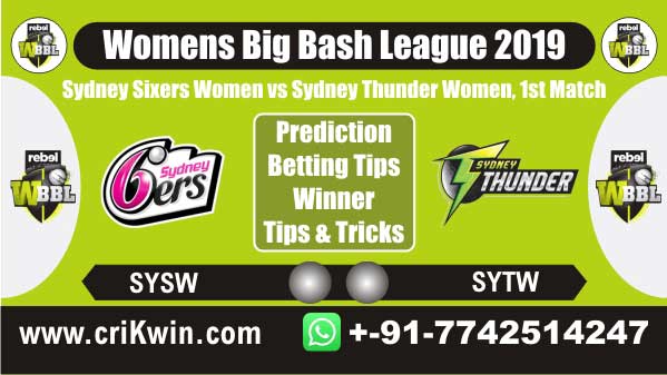 WBBL 2019 Today Match Prediction SYTW vs SYSW 1st Match Who Win
