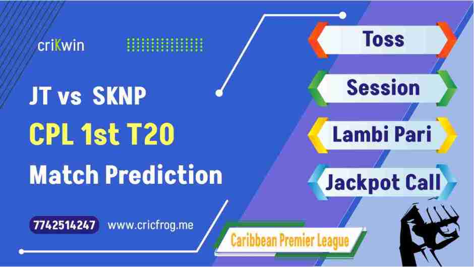 Jamaica Tallawahs (JT) vs St Kitts And Nevis Patriots (SKNP) 1st CPL T20 cricket match prediction 100% Sure Free Latest Accurate Updates Caribbean Premier League Astrology - Crikwin