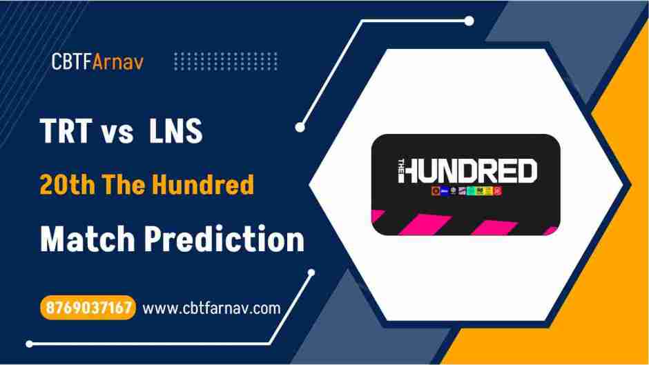 Trent Rockets (TRT) vs London Spirit (LNS) 20th The Hundred cricket match prediction 100% Sure Free Latest Accurate Updates The Hundred Men's Competition Astrology - Crikwin