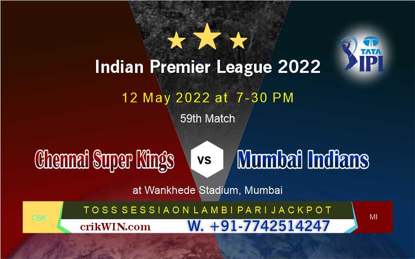 Mumbai vs Chennai 59th 100% Sure Match Prediction Today - IPL2022