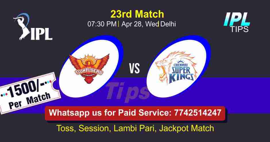 Today Match Prediction Hyderabad vs Chennai 23rd Match Who Will Win IPL T20 100% Sure? SRH vs CSK Vivo Indian Premier League Predictions