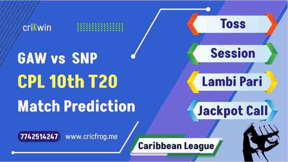 Guyana Amazon Warriors (GAW) vs St Kitts and Nevis Patriots (SNP) 10th CPL T20 cricket match prediction 100% Sure Free Latest Accurate Updates Caribbean Premier League Astrology - Crikwin