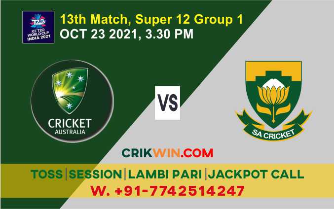 WC T20 South Africa vs Australia 13th Super 12 Group 1 Match 100% Today Match Prediction Rajababu.Who will win SA vs AUS? Guaranteed Winner Information