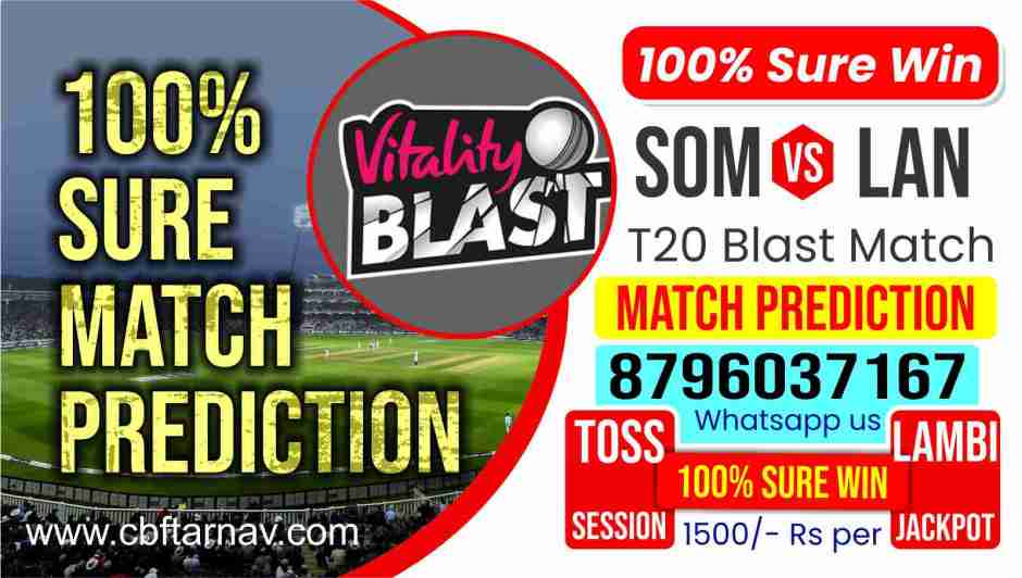 Somerset vs Lancashire Dream11 Team Prediction, Fantasy Cricket Tips & Playing 11 Updates for Today's T20 Blast Natwest T20 Blast 2021 - Aug 26, 2021, at 11.30 PM