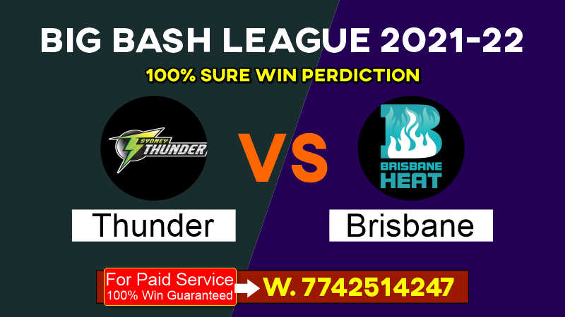 Cricket Betting Tips and Match Predictions: Big Bash League 2021-22- Sydney Thunder vs Brisbane Heat, 2nd Match : 6 Nov. 2021, at 1.45 PM