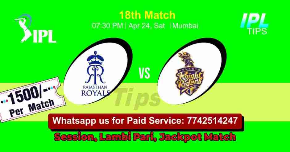 Today Match Prediction Kolkata Knight Riders vs Rajasthan Royals 18th Match Who Will Win IPL T20 100% Sure? KKR vs RR Indian Premier League Predictions