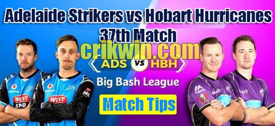 ADS vs HBH Today Match Reports BBL 37th 100% Sure Match Prediction