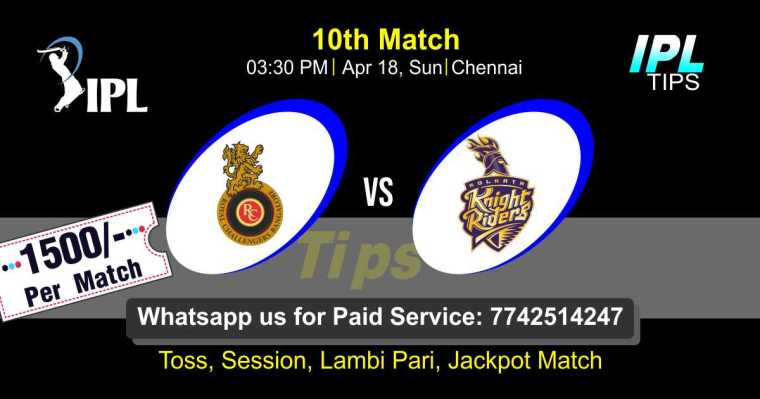 Today Match Prediction Kolkatta vs Bangalore 10th Match Who Will Win IPL T20 100% Sure? KKR vs RCB Indian Premier League Predictions