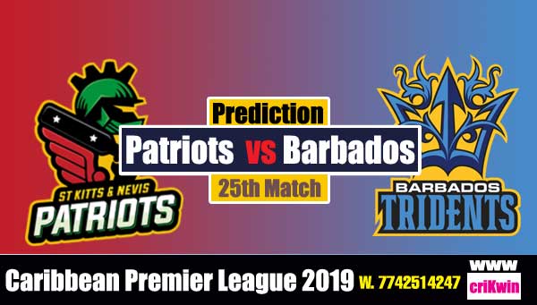 CPL 2019 Today Match Prediction Raja Babu Nevis Patriots vs Barbados 25th Match today cricket match pridiction SNP vs BT