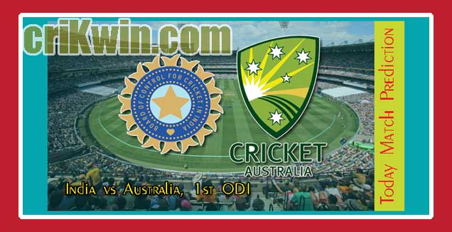 Aus vs India 1st ODI Today Match Prediction
