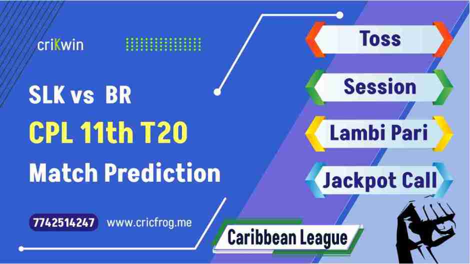 Saint Lucia Kings (SLK) vs Barbados Royals (BR) 11th CPL T20 cricket match prediction 100% Sure Free Latest Accurate Updates Caribbean Premier League Astrology - Crikwin