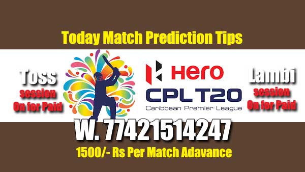 CPL 2019 Match Prediction Raja BabuToday Who Will Win Today