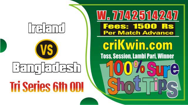 Cricket Match Prediction 100% Sure BAN vs IRE 6th ODI Toss Astro