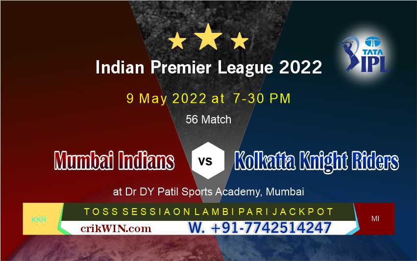 Kolkatta vs Mumbai 56th 100% Sure Match Prediction Today - IPL 2022