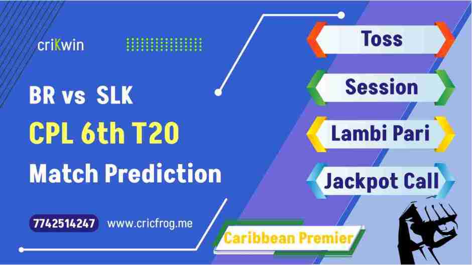 Barbados Royals (BR) vs Saint Lucia Kings (SLK) 6th CPL T20 cricket match prediction 100% Sure Free Latest Accurate Updates Caribbean Premier League Astrology - Crikwin