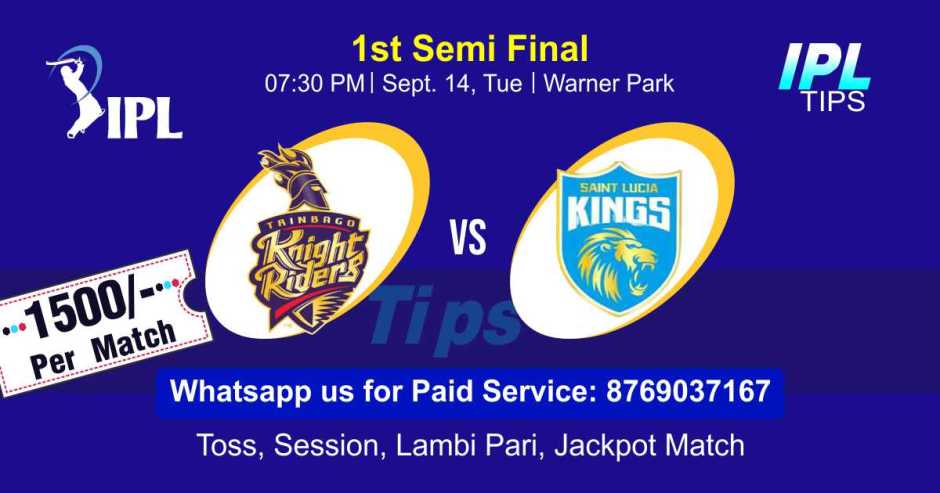 CPL T20 Saint Lucia Kings vs Trinbago Knight Riders 1st Semifinal Match Today Match Prediction Who Will Win SLK vs TKR ? 100% Guaranteed Winner Information