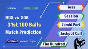 Northern Superchargers (NOS) vs Southern Brave (SOB) 31st 100 Balls cricket match prediction 100% Sure Free Latest Accurate Updates The Hundred Astrology - Crikwin
