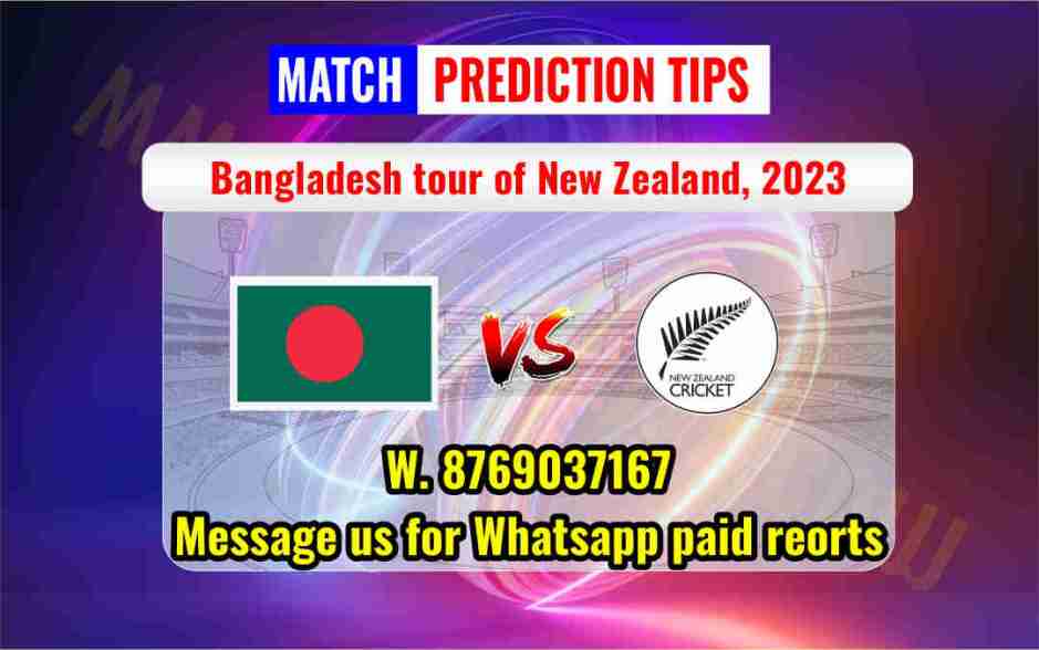 NZ vs BAN 1th Match T20 Match Prediction
