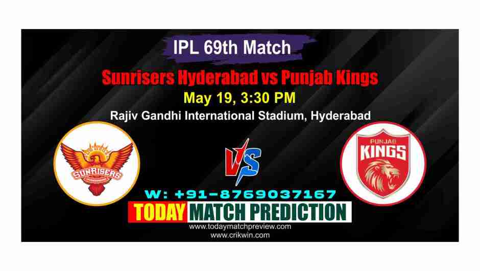 PBKS vs SRH IPL Match No. 69 Today Match Prediction