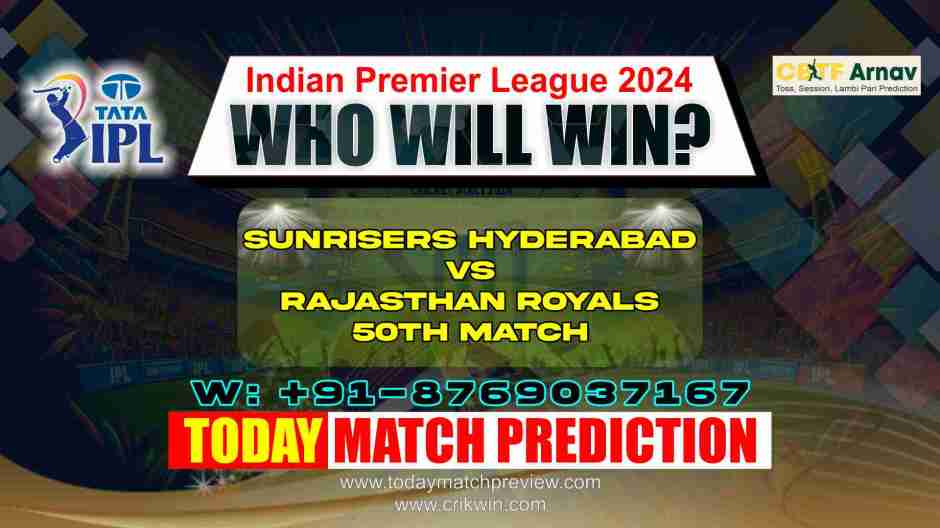 RR vs SRH IPL Match No. 50 Prediction