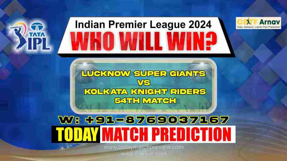 KKR vs LSG IPL Match No. 54 Prediction