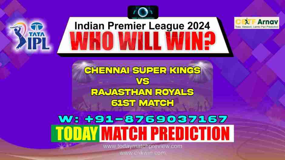 RR vs CSK IPL Match No. 61 Today Match Prediction