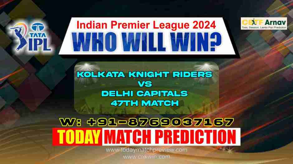 DC vs KKR IPL Match No. 47 Prediction