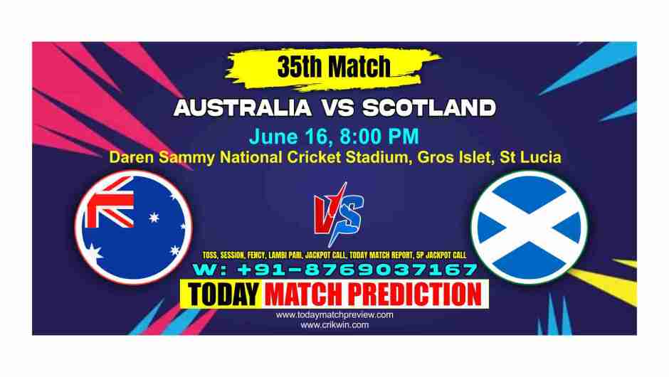 Scotland vs Australia T20 World Cup 35 Match Today Match Prediction