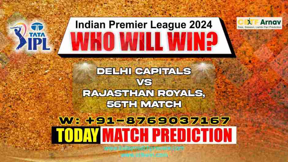 RR vs DC IPL Match No. 56 Today Match Prediction