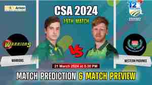 Cricket match prediction for CSA 2024: Warriors vs Western Province