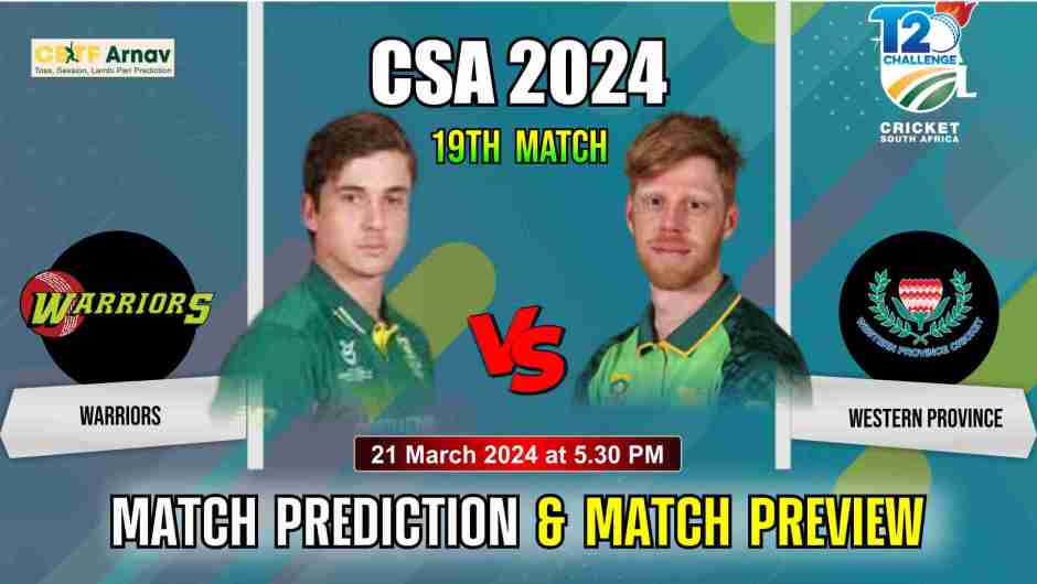 Cricket match prediction for CSA 2024: Warriors vs Western Province