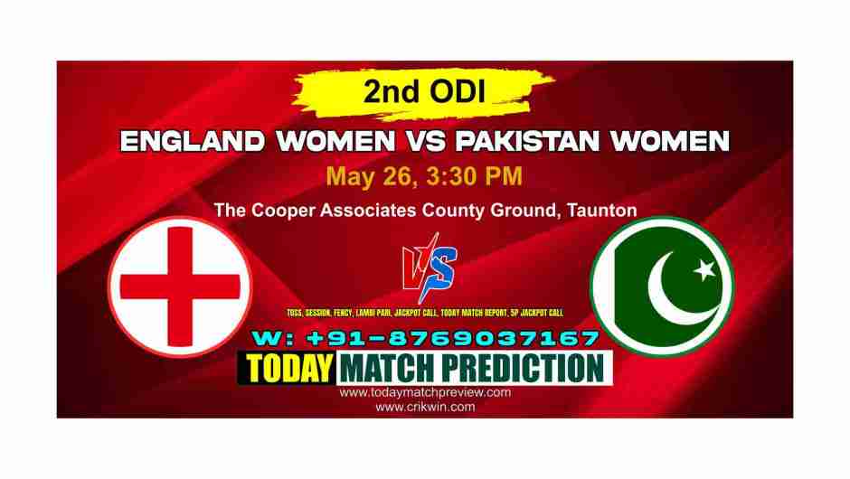 PAKW vs ENGW 2nd ODI Today Match Prediction