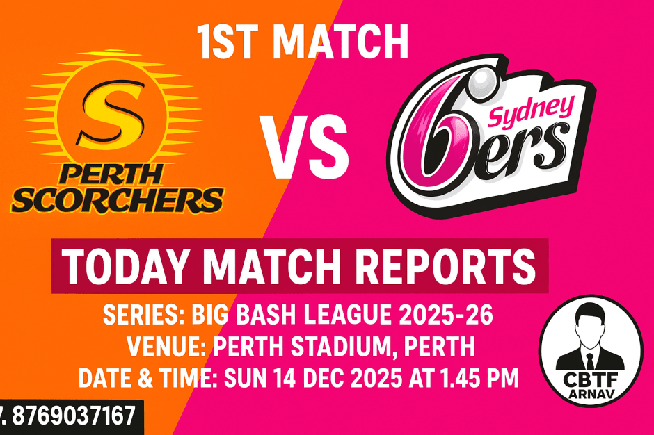 BBL 2025-26: Perth Scorchers vs Sydney Sixers 1st Match Prediction