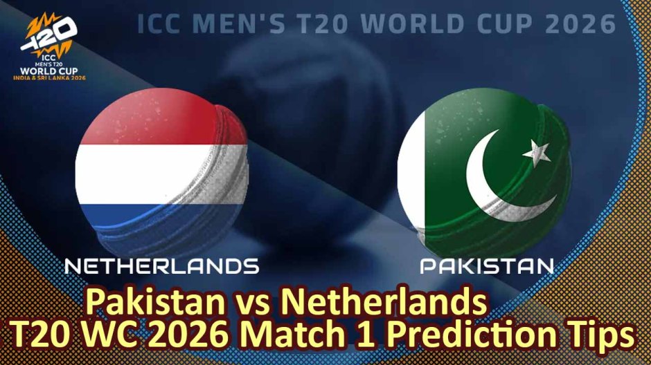 PAK vs NED ICC T20 WC 2026 Match Prediction
